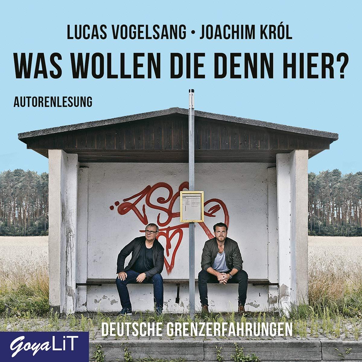 Vogelsang,Lucas Was Wollen die Denn Hier? Deutsche Grenzerfahrunge (CD)