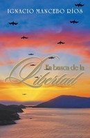 Ignacio Mancebo Rios | En Busca De La Libertad | Taschenbuch | Spanisch (2014)