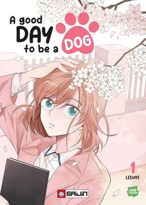 Lee Hye A good day to be a dog (Vol. 1) (Paperback)