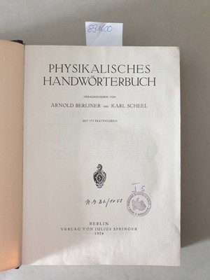 Physikalisches Handwörterbuch : mit 573 Textfiguren : Berliner, Arnold und Karl 