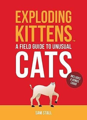 Exploding Kittens: A Field - Hardcover, by Exploding Kittens LLC; - Very Good