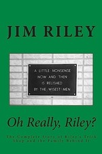 Oh Really, Riley?: The Complete Story of Riley's Trick Shop an...