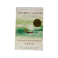 Unaccustomed Earth Paperback by Jhumpa Lahiri