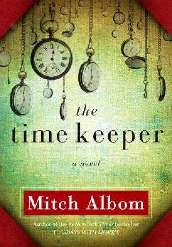 The Time Keeper - Hardcover By Albom, Mitch - GOOD - Picture 1 of 1