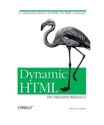 Dynamic HTML: The Definitive Guide, Goodman, Danny