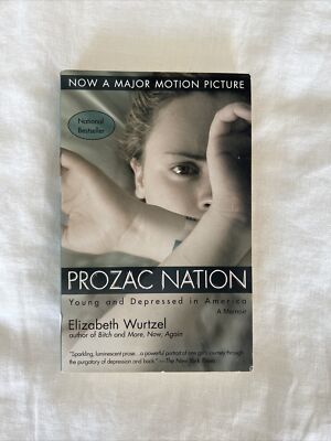 Prozac Nation - Paperback By Wurtzel, Elizabeth - VERY GOOD