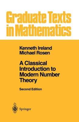 A Classical Introduction to Modern Number Theory Kenneth Ireland (u. a.) Buch