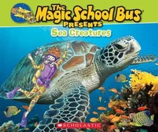 Magic School Bus Presents: Sea Creatures by Jackson, Tom