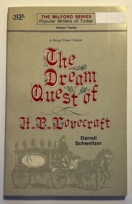DREAM QUEST OF H.P. LOVECRAFT by Darrell Schweitzer~Borgo Press~Sci-Fi~1978 PB