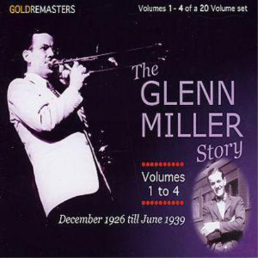 Glenn Miller The Glenn Miller Story: December 1926 - June 1939 - Volume 1-4 (CD)
