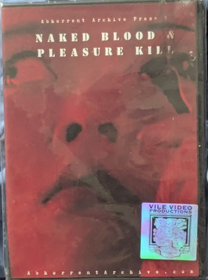 Naked Blood / Pleasure Kill (DVDr, 1996 / 1987) Hisayasu Satō Abhorrent Archive