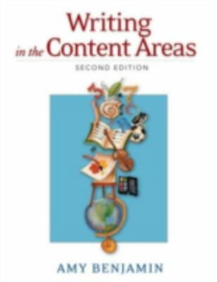 Writing in the Content Areas by Amy Benjamin (2005, Trade Paperback, Revised...
