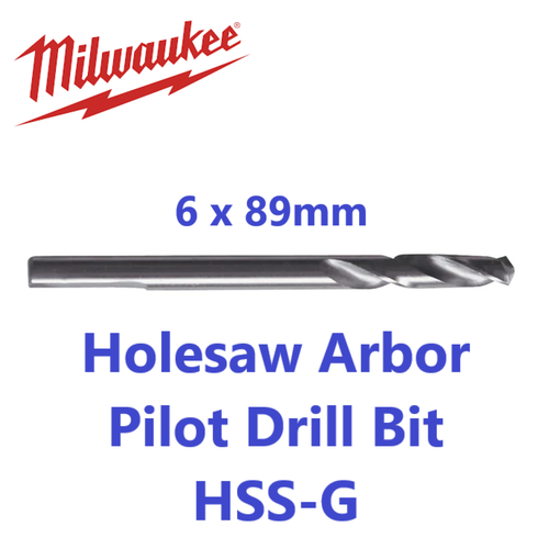 Milwaukee 49568010 Pilot Drill Bit HSSG 1/4" 6 x 89mm For Holesaw