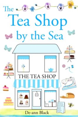Der Teeladen am Meer (Quilting Bee & Tea Shop Serie), De-ann 