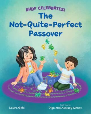 Not-Quite-Perfect Passover by Laura Gehl (2023, Picture Book)