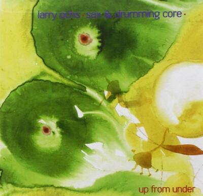 Out Trios Volume Five:Up From Under - Larry Ochs (Audio CD)