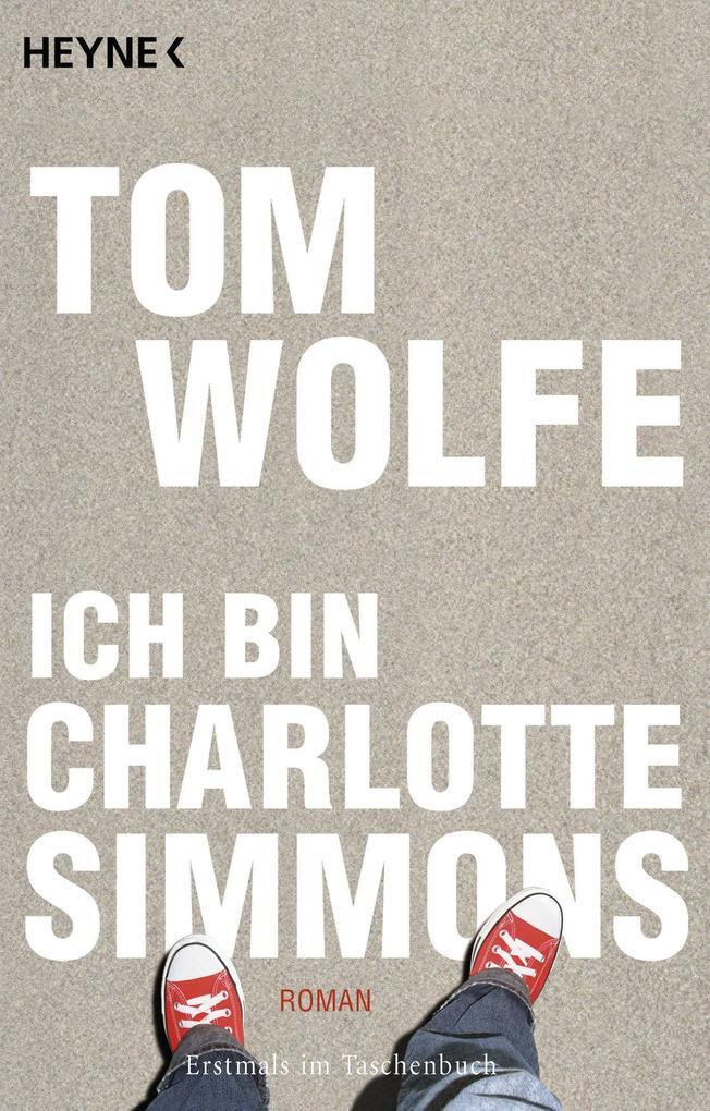 Thumbnail - Ich Charlotte Simmons | Tom Wolfe | 2007 | Deutsch | I Am Charlotte