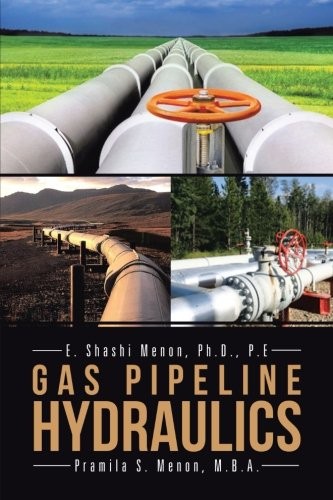 Gas Pipeline Hydraulics-Shashi E. Menon