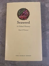 Seaweed: A Global History by Kaori O'Connor Hardcover