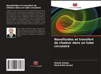 Nanofluides Et Transfert De Chaleur Dans Un Tube Circulaire Sultan (U. A.) Buch