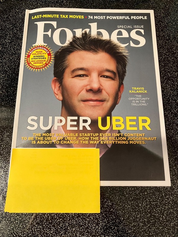 FORBES magazine SUPER UBER Travis KALANICK 12/30/16 