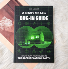 A Navy SEAL Bug-In Guide Survival Prep Emerge...