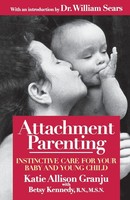 Attachment Parenting Instinctive Care For Your Baby And Young Child Taschenbuch