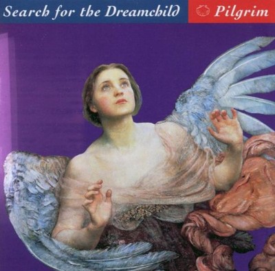 Pilgrim - Search for the Dreamchild | CD