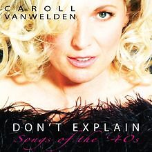 Dont Explain von Vanwelden,Caroll | CD | Zustand sehr gut