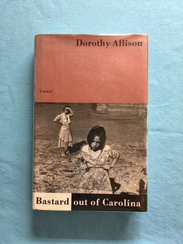 Bastard Out Of Carolina First Edition Signed By Dorothy Allison Ebay