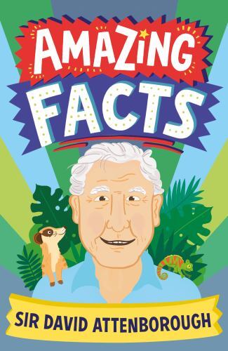 Amazing Facts Sir David Attenborough by Hannah Wilson, Chris ... - - Image 2