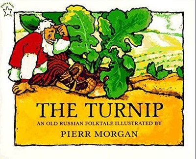 The Turnip: An Old Russian Folktake by Pierr Morgan