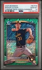 2025 BOWMAN CHROME PROSPECTS GREEN SHIMMER #BCP30 BISHOP LETSON 46/99 PSA 10