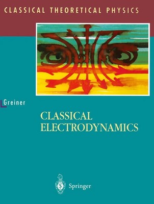 Classical Electrodynamics Walter Greiner Taschenbuch x Englisch 1998