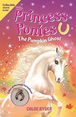 Princess Ponies 10: the Pumpkin Ghost by Chloe Ryder (2019, Trade Paperback)