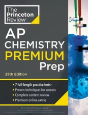 Princeton Review AP Chemistry Premium Prep, 25th Edition: 7 Practice Test - GOOD