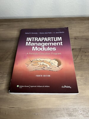Intrapartum Management Modules : A Perinatal Education Program 4th Edition Used