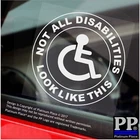1 x Not All Disabilities LOOK LIKE THIS Sign  Window Car Disabled Stickers RND