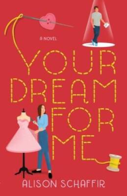 Your Dream For Me - Paperback By Schaffir, Alison - GOOD