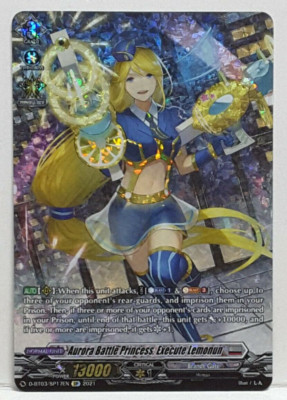 Cardfight Vanguard Aurora Battle Princess, Execute Lemonun D-BT03/SP17EN SP