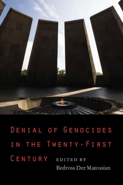 Denial of Genocides in the Twenty-First Century (Hardback Book)