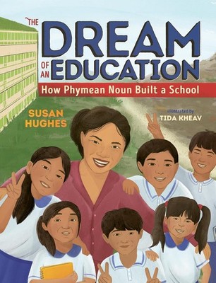 The Dream of an Education: How Phymean Noun Built a School Hardcover