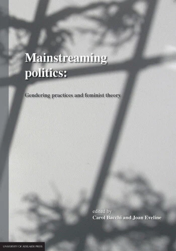 Mainstreaming Politics: Gendering Practices and Feminist Theory by Bacchi, Carol - Picture 1 of 6