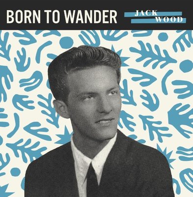 JACK WOOD 'Born to Wander / So Sad 7'' third man rockabilly soul phil Jaglowski