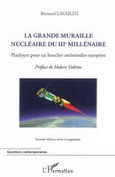 Bernard Lavarini | La Grande Muraille NucléAire Du Iiie MilléNaire | Taschenbuch