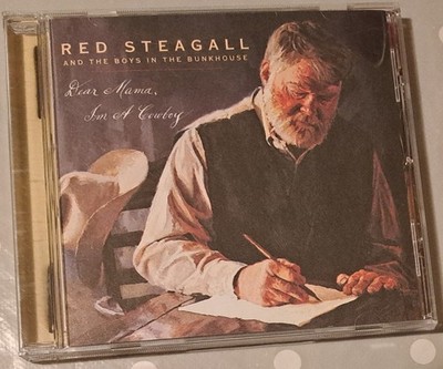 Red Steagall And The Boys In The Bunkhouse - Dear Mama, I'm A Cowboy / Country