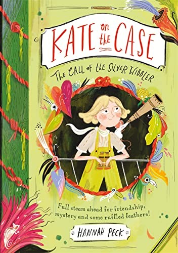 Kate On The Case: The Call Of The Silver Wibbler (Kate On The Case 2) Hannah Peck - Image 2