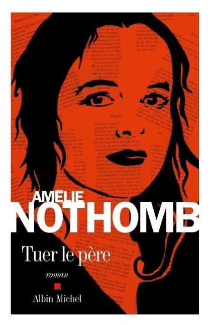 Thumbnail - Tuer Le Père, Amélie Nothomb