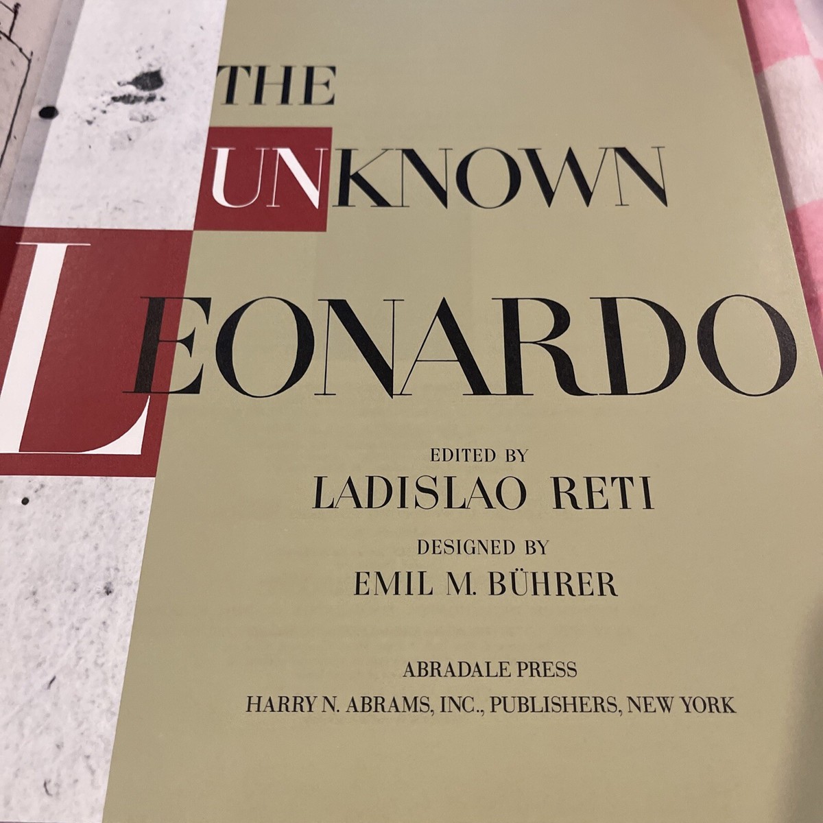 The Unknown Leonardo (Abradale S.) Hardback Book. 1990 Edition