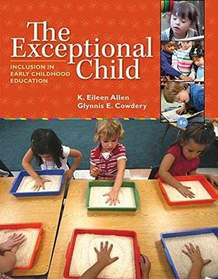 The Exceptional Child: Inclusion in - Paperback, by K. Eileen Allen; - Very Good